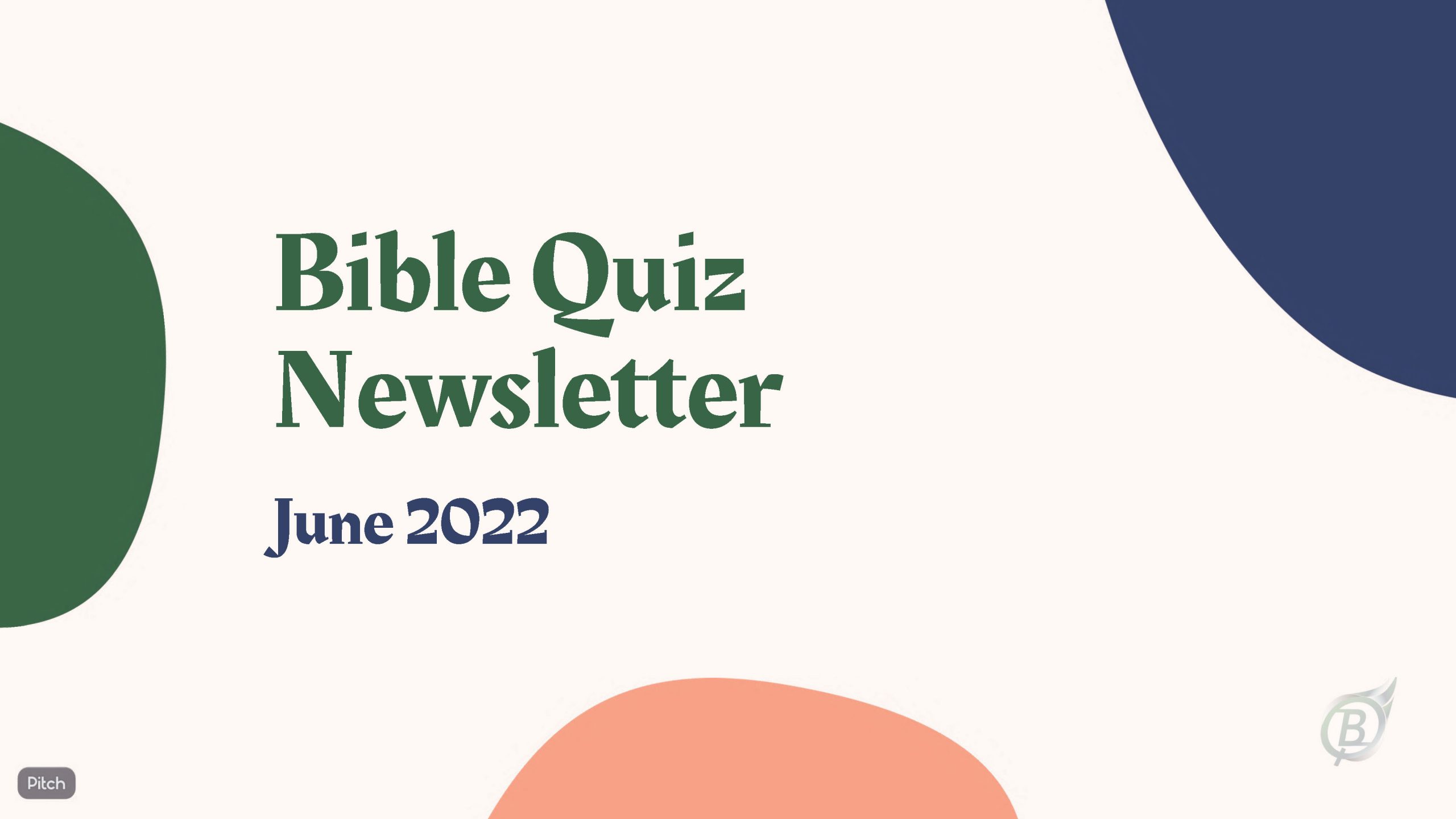 Bible Quiz Newsletter - June 2022
