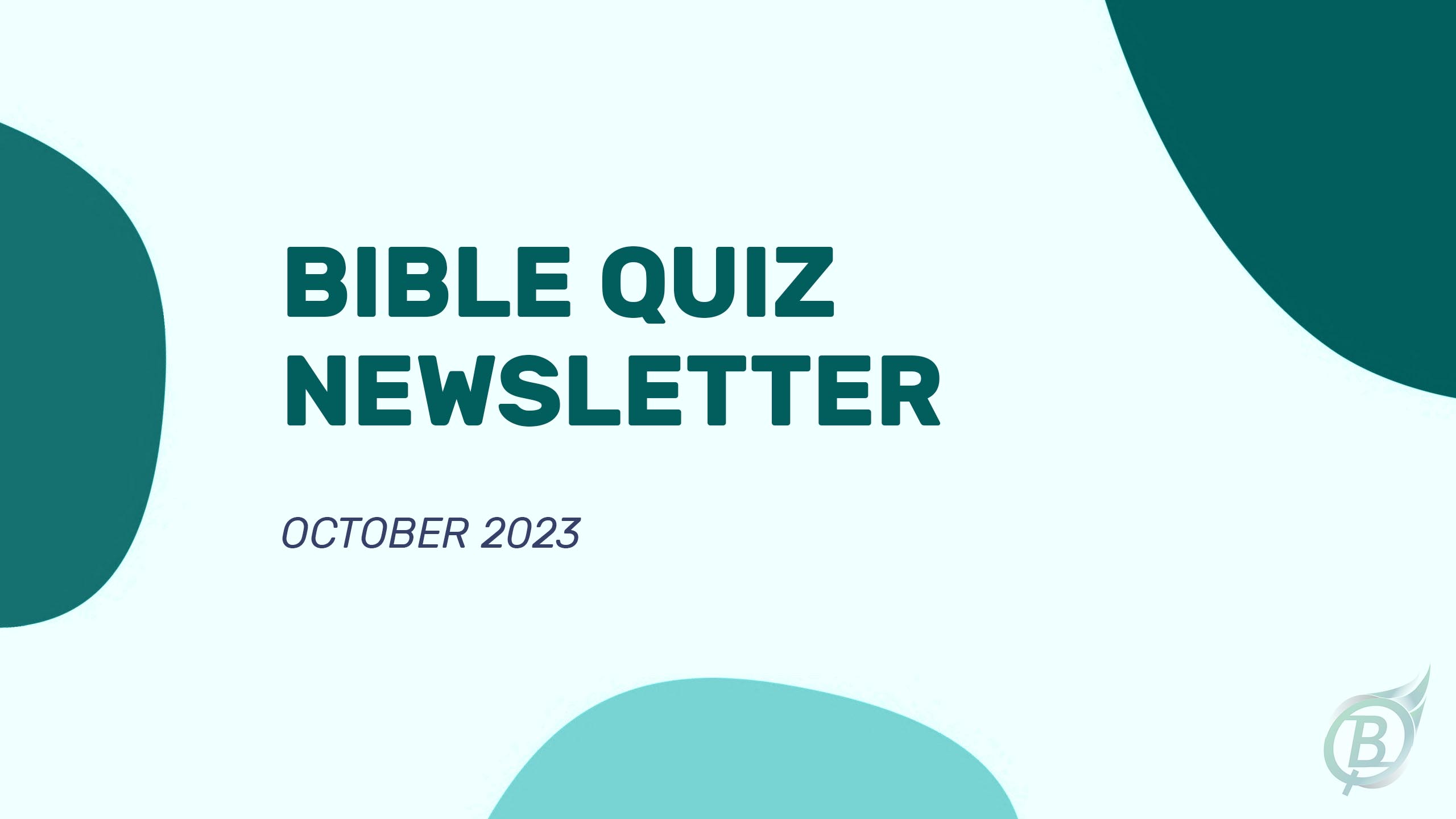Bible Quiz Newsletter - October 2023
