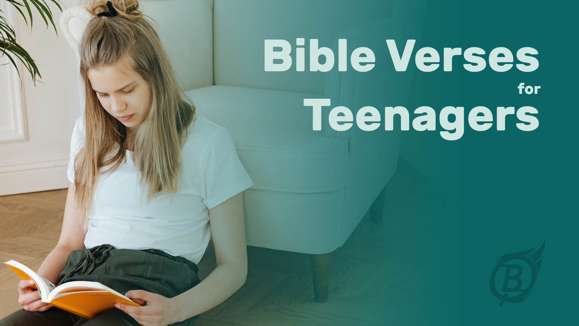 Bible Verses for Teenagers